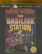 On Basilisk Station di David Weber edito da Brilliance Audio
