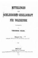 Mitteilungen Der Schlesischen Gesellschaft Fur Volkskunde - Band IX di Theodor Siebs edito da Createspace