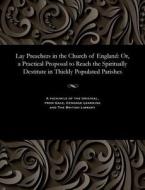 Lay Preachers In The Church Of England di Various edito da Gale And The British Library