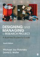Designing and Managing a Research Project di Michael J. Polonsky edito da SAGE Publications, Inc