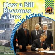 How a Bill Becomes a Law di John Hamilton edito da Abdo Publishing Company