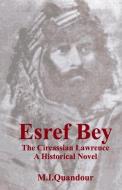 The Circassian Lawrence: Esref Bey di M. I. Quandour edito da WINGSPAN PR