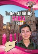 Understanding Syria Today di Michael Capek edito da Mitchell Lane Publishers