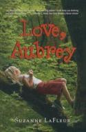 Love, Aubrey di Suzanne M. LaFleur edito da Perfection Learning
