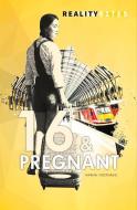 16 & Pregnant di Marian Hoefnagel edito da ReadZone Books Limited