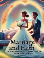 Marriage and Faith di Mirela Bauder edito da Sophia Blunder