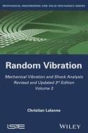 Mechanical Vibration and Shock Analysis di Christian Lalanne edito da ISTE Ltd.