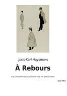À Rebours di Joris-Karl Huysmans edito da Culturea