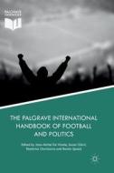 The Palgrave International Handbook of Football and Politics edito da Springer International Publishing