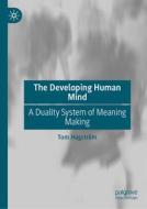 The Developing Human Mind di Tom Hagström edito da Springer International Publishing