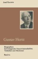 Gustav Hertz di Josef Kuczera edito da Vieweg+Teubner Verlag