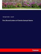 The Life and Letters of Charles Samuel Keene di George Somes Layard edito da hansebooks
