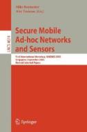Secure Mobile Ad-hoc Networks and Sensors edito da Springer Berlin Heidelberg