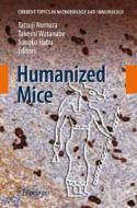 Humanized Mice di Tatsuji Nomura edito da Springer Berlin Heidelberg