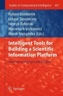Intelligent Tools for Building a Scientific Information Platform edito da Springer Berlin Heidelberg