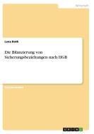 Die Bilanzierung von Sicherungsbeziehungen nach HGB di Lena Roth edito da GRIN Publishing