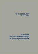 Handbuch der Gesellschaftsverträge in Personalgesellschaften di Erich Potthoff edito da VS Verlag für Sozialwissenschaften