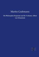 Die Philosophia Pauperum und ihr Verfasser, Albert von Orlamünde di Martin Grabmann edito da Vero Verlag