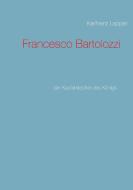 Francesco Bartolozzi di Karlheinz Lappler edito da Books on Demand