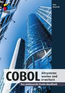 Altsysteme warten und erweitern mit COBOL di Uwe Rozanski edito da MITP Verlags GmbH