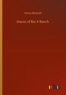 Mason of Bar X Ranch di Henry Bennett edito da Outlook Verlag