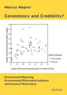 Consistency and Credibility? di Marcus Wagner edito da Tectum Verlag