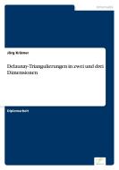 Delaunay-Triangulierungen in zwei und drei Dimensionen di Jörg Krämer edito da Diplom.de