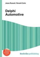 Delphi Automotive edito da Book On Demand Ltd.