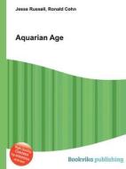 Aquarian Age edito da Book On Demand Ltd.