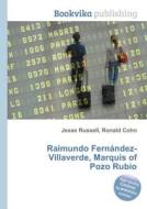 Raimundo Fernandez-villaverde, Marquis Of Pozo Rubio edito da Book On Demand Ltd.