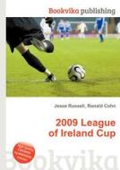 2009 League Of Ireland Cup edito da Book On Demand Ltd.