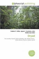 Dryad di #Miller,  Frederic P. Vandome,  Agnes F. Mcbrewster,  John edito da Vdm Publishing House