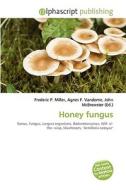 Honey Fungus edito da Alphascript Publishing