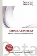 Rockfall, Connecticut edito da Betascript Publishing