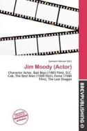 Jim Moody (actor) edito da Brev Publishing