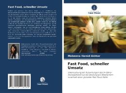 Fast Food, schneller Umsatz di Mobeena Hamid Akhtar edito da Verlag Unser Wissen
