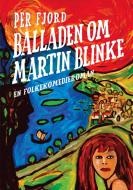 Balladen om Martin Blinke di Per Fjord edito da Books on Demand