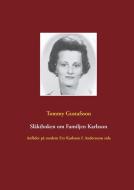 Släktboken om Familjen Karlsson di Tommy Gustafsson edito da Books on Demand