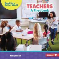 Teachers di Percy Leed edito da Lerner Publishing Group