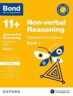 Bond 11+: Bond 11+ Non Verbal Reasoning Assessment Papers 9-10 Years Book 1 di Editor edito da Oxford University Press
