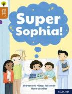 Oxford Reading Tree Word Sparks: Level 8: Super Sophia! di Marcus Wilkinson edito da Oxford University Press
