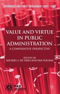 Value and Virtue in Public Administration edito da Palgrave Macmillan