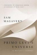 Primo Levi's Universe: A Writer's Journey di Sam Magavern edito da Palgrave MacMillan