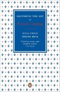 Mastering the Art of French Cooking: Volume 2 di Julia Child, Simone Beck edito da Penguin Books Ltd (UK)