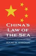 China's Law Of The Sea di Isaac B. Kardon edito da Yale University Press