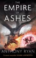 The Empire of Ashes di Anthony Ryan edito da Little, Brown Book Group