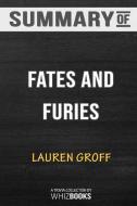 Summary of Fates and Furies di Whizbooks edito da Blurb