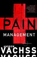 Pain Management di Andrew Vachss edito da BLACK LIZARD