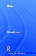 Hitler di Michael Lynch edito da Taylor & Francis Ltd