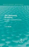 The Stationary Economy di James E. Meade edito da Taylor & Francis Ltd
